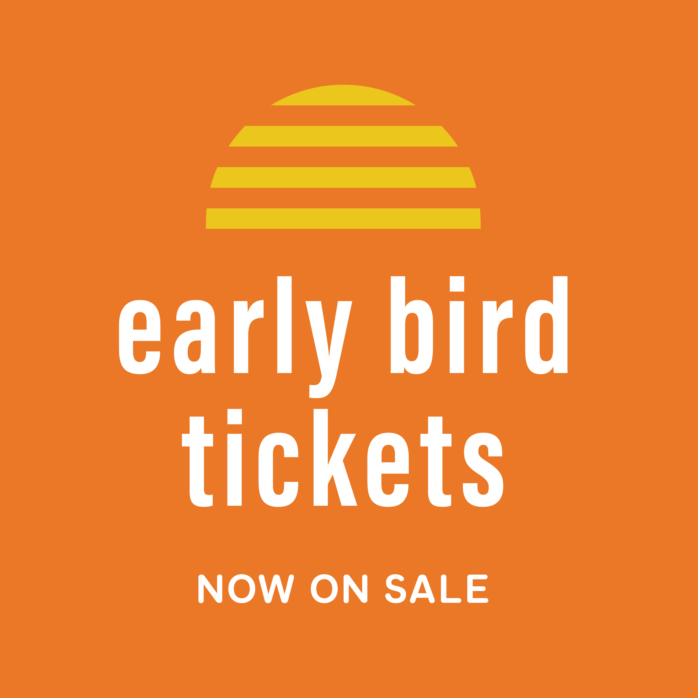 Early bird tickets now on sale